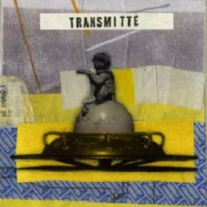 Transmitte (These Things)