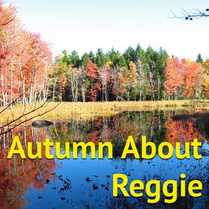 Autumn About Reggae