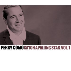 Catch A Falling Star, Vol. 1