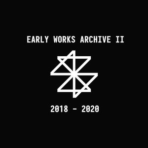 Early Works Archive II