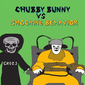 Image for 'Shocking Behavior VS Chubby Bunny CRR-021'