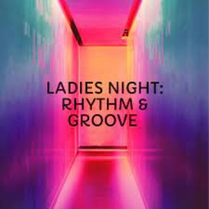 Ladies Night: Rhythm & Groove