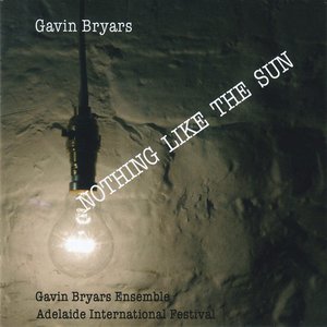 Bryars: Nothing Like the Sun