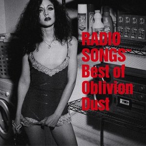 Radio Songs: Best of Oblivion Dust