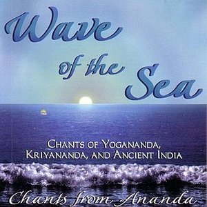 Wave Of The Sea - Chants From Ananda