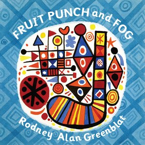Fruit Punch and Fog