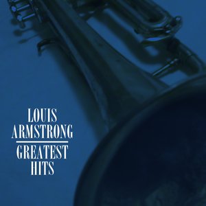 Louis Armstrong Greatest Hits