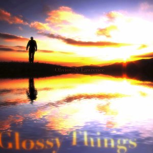 Glossy Things