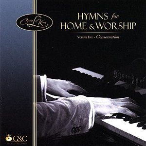 Hymns For Home & Worship, Volume Five - Consecration