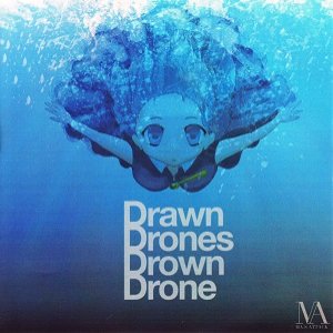 Drawn Drones Drown Drone