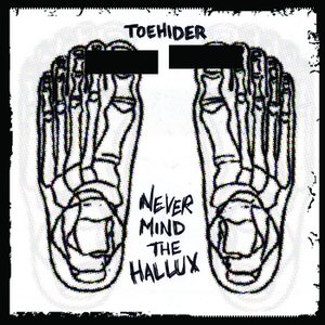 Never Mind The Hallux