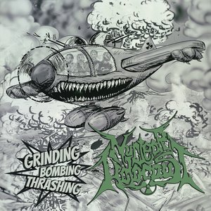 Grinding Bombing Thrashing