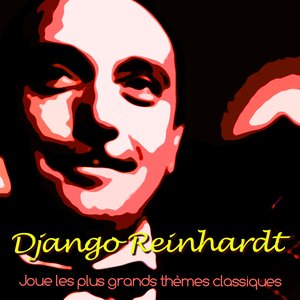 Django Reinhardt Joue les plus grands thèmes classiques