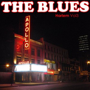 The Blues: Harlem Vol 3
