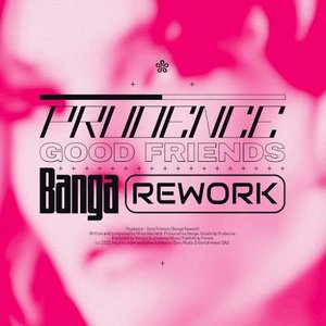 Good Friends (Banga Rework)