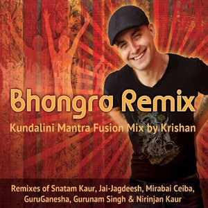 Bhangra Remix: Kundalini Mantra Fusion Mix