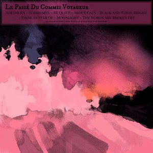 Image for 'Le Passé Du Commis Voyageur'