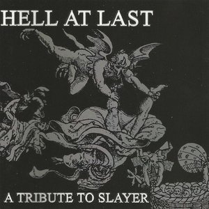 Hell At Last - A Tribute To Slayer