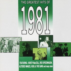 The Greatest Hits Of 1981