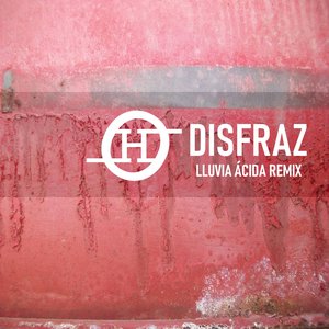 Disfraz (Lluvia Ácida Remix)