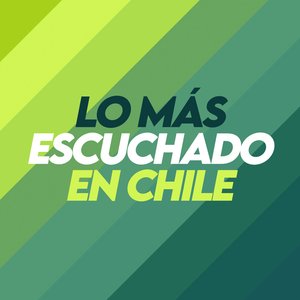 Lo Más Escuchado En Chile