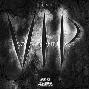 DO YOU WANT MORE? VIP