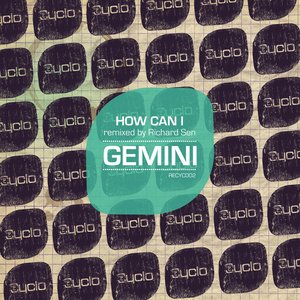 How Can I (Remixed by Richard Sen)