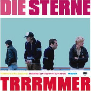 Die Sterne - Trrrmmer - Zortam Music