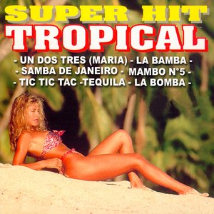 Super Hit Tropical