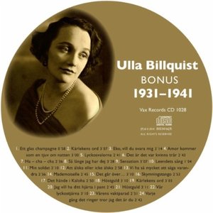 Den Kompletta Ulla Billquist 1931-1941 (Bonus)