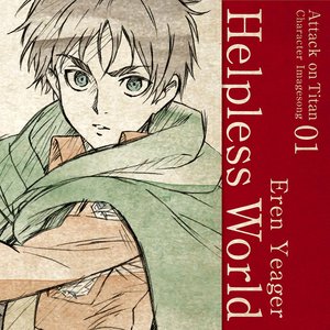 Shingeki no Kyojin Character Image Song Series Vol.01 ''Helpless World''