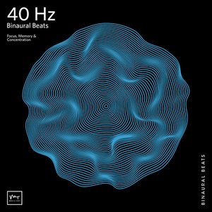 40 Hz Focus Music (Binaural Beats)