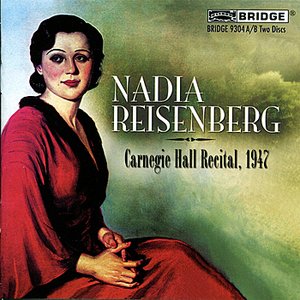 Nadia Reisenberg - Carnegie Hall Recital, 1947