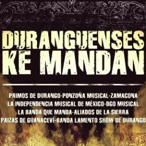 Image for 'Duranguenses Ke Mandan'