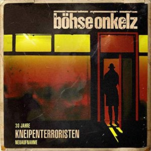 Изображение для 'Kneipenterroristen (30 Jahre Kneipenterroristen - Neuaufnahme 2018)'