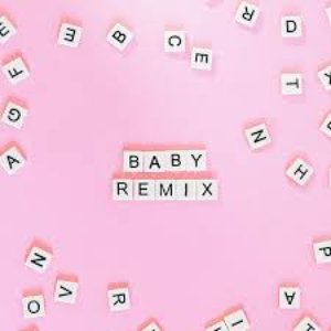 BABY - Remixes