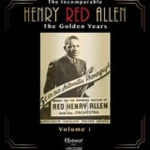 The Incomparable Henry Red Allen, Vol. 1: The Golden Years