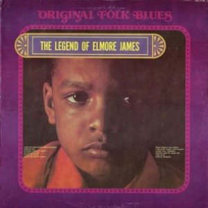 The Legend Of Elmore James