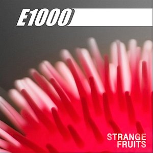 Strange Fruits