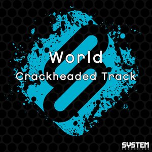 Crackheaded Track - Single