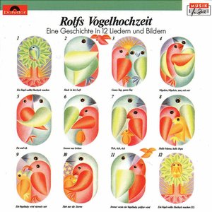 Rolfs Vogelhochzeit (Eine Geschichte In 12 Liedern Und Bildern)