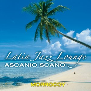 Morrocoy (Latin Jazz Lounge)