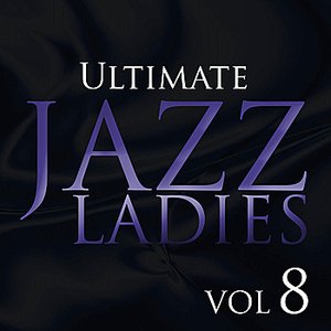 Ultimate Jazz Ladies Vol 8