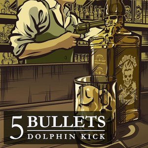 5 BULLETS