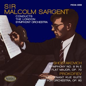 Shostakovich: Symphony No. 9 in E-Flat Major, Op. 70 & Prokofiev: Lieutenant Kije Suite for Orchestra, Op. 60