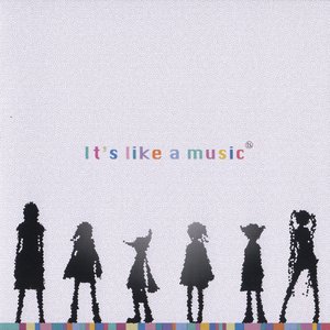 It's like a music