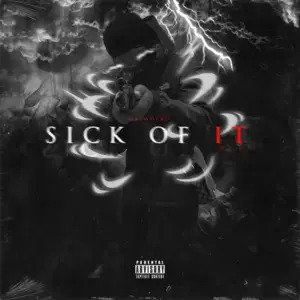 Sick Of It
