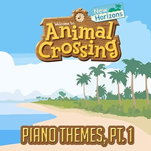 Animal Crossing: New Horizons Piano Themes, Pt. 1