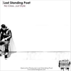 No Class, Just Style (Produced by LSP)
