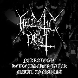 Nekrologie Helvetischer Black Metal Tonkunst